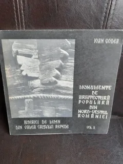 Monumente de arhitectura populara din nord-vestul Romaniei - Ioan Godea  vol.II/biserici de lemn din Valea Crisului Repede