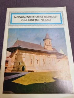 Monumente istorice bisericesti din judetul Neamnt