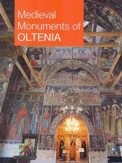 Monumente Medievale din Oltenia Corina Popa