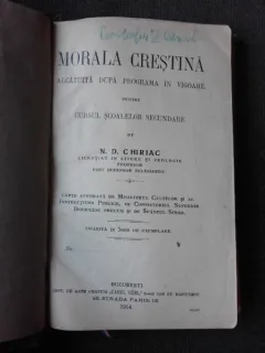 MORALA CRESTINA ALCATUITA DUPA PROGRAMA IN VIGOARE PENTRU CURSUL SCOALELOR SECUNDARE - N.D. CHIRIAC