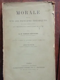 MORALE ESSAI SUR LES PRINCIPES THEORIQUES - D'HARALD HOFFDING