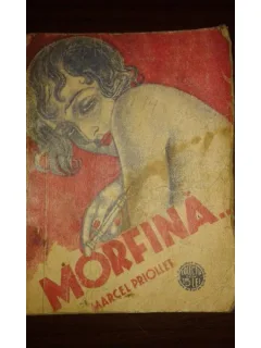 MORFINA..., MARCEL PRIOLLET