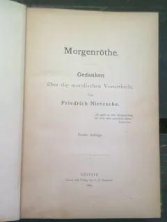 MORGENRÖTE. GEDANKEN ÜBER DIE MORALISCHEN VORURTEILE - FRIEDRICH NIETZSCHE   (GÂNDIREA PRIVIND PREJUDICIILE  MORALE)
