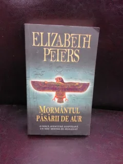 MORMANTUL PASARII DE AUR - ELIZABETH PETERS