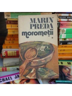 Morometii , Marin Preda , 1987  Vol.I