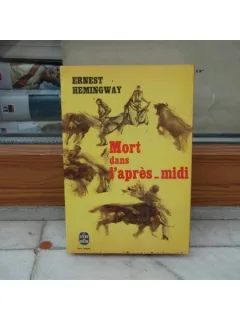 Mort dans l'apres-midi , Ernest Hemingway