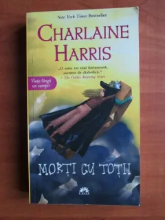 MORTI CU TOTII - CHARLAINE HARRIS