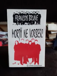 Mortii ne vorbesc - Francois Brune