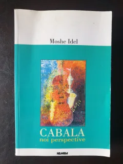 Moshe Idel - Cabala. Noi perspective