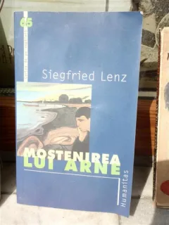 MOSTENIREA LUI ARNE , SIEGFRIED LENZ