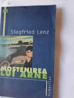 MOSTENIREA LUI ARNE , SIEGFRIED LENZ
