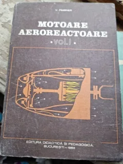 Motoare aeroreactoare - V. Pimsner Vol.I