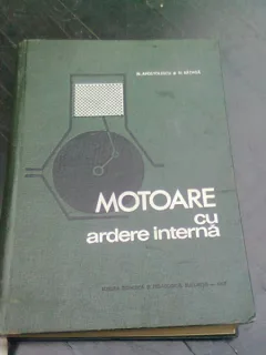 MOTOARE CU ARDERE INTERNA - N. APOSTOLESCU