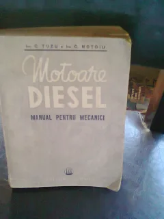 MOTOARE DIESEL , MANUAL PENTRU MECANICI - CONSTANTIN TUZU