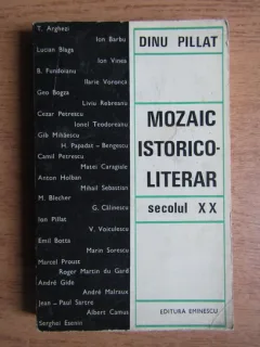 Mozaic istorico-literar - Dinu Pillat