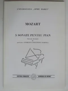 Mozart. Cinci sonate pentru pian - Georgescu Stefanescu Barnea