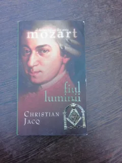 Mozart, Fiul luminii - Christian Jacq