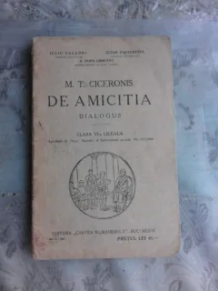 M.T.CICERONIS DE AMICITIA DIALOGUS-CLASA A-VI-A-IULIU VALAORI- CEZAR PAPACOSTEA