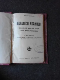 MUCENICII NEAMULUI, DIN ZILELE NOASTRE GRELE, JERTFE PENTRU APARAREA TARII - MIHAIL LUNGIANU