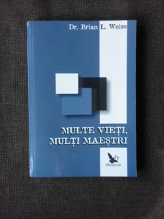 MULTE VIETI, MULTI MAESTRI - BRIAN L. WEISS
