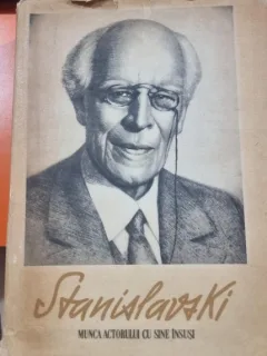Munca actorului cu sine însuși - K. S. Stanislavski