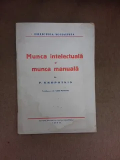 Munca intelectuala si munca manuala - P. Kropotkin