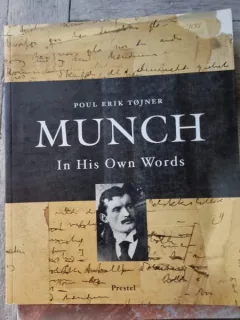 Munch in his own words - Poul Erik Tojner
