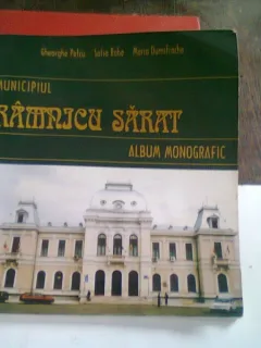 MUNICIPIUL RAMNICU SARAT - GHEORGHE PETCU  (ALBUM MONOGRAFIC)