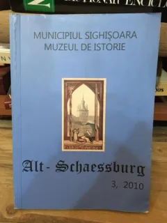 Municipiul Sighisoara. Muzeul de Istorie - Alt-Schaessburg. Istorie, Patrimoniu