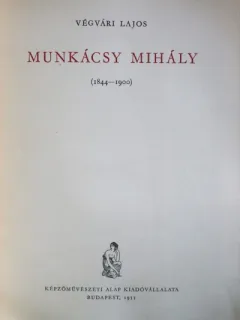 ALBUM PICTURA, MUNKACSY MIHALY, VEGVARI LAJOS (ALBUM IN MAGHIARA)