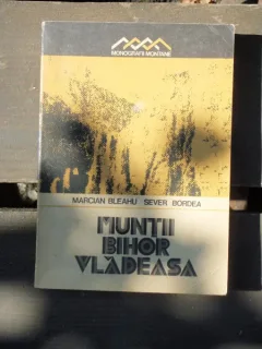 MUNTII BIHOR VLADEASA - Marcian Bleahu ,Sever Bordea