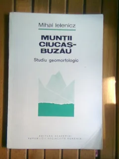 MUNTII CIUCAS-BUZAU - MIHAI IELENICZ