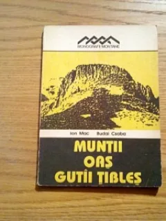 MUNTII OAS, GUTAI, TIBLES - ION MAC