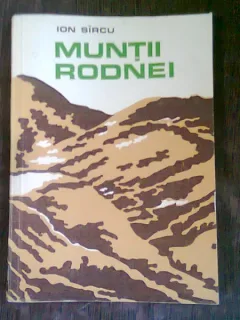 MUNTII RODNEI. STUDIU MORFOLOGIC - ION SIRCU