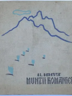 MUNTII ROMANIEI de AL. BADAUTA,