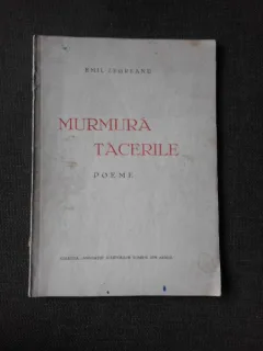 Murmura tacerile, poeme - Emil Zegreanu  (cu dedicatia si semnatura autorului)