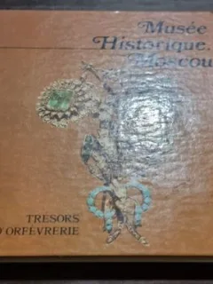 Musee Historique Moscou - Tresors d'orfevrerie