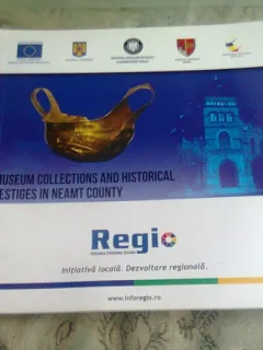 MUSEUM COLLECTIONS AND HISTORICAL VESTIGES IN NEAMT COUNTY  (CARTE IN LIMBA ENGLEZA)