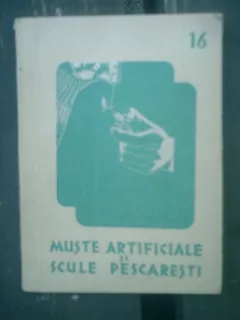 Muste artificiale si scule pescaresti - C. Rosetti-Balanescu