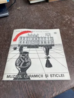 Muzeul Ceramicii si Sticlei