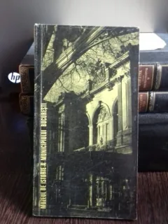 MUZEUL DE ISTORIE AL MUNICIPIULUI BUCURESTI 1921-1971 - FLORIAN GEORGESCU