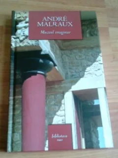 MUZEUL IMAGINAR - ANDRE MALRAUX