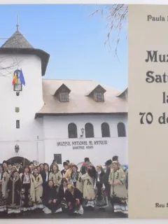 MUZEUL SATULUI LA 70 DE ANI - PAULA POPOIU