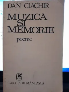 Muzica si memorie - Dan Ciachir  cu dedicatia autorului