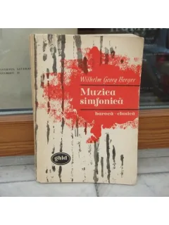 MUZICA SIMFONICA , WILHELM GEORG BERGER , 1967