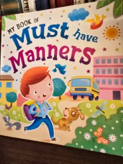My book of Must have Manners (Cartea mea despre maniere - carte in limba engleza)