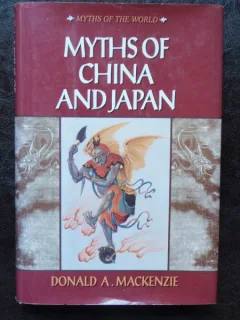 MYTHS OF CHINA AND JAPAN - DONALD A. MACKENZIE