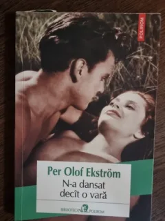 N-a dansat decat o vara - Per Olof Ekstrom