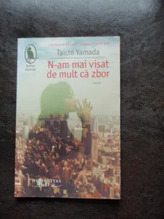 N-AM MAI VISAT DEMULT CA ZBOR - TAICHI YAMADA