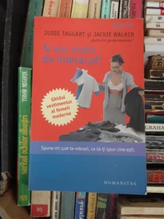 N-AM NIMIC DE IMBRACAT! , JUDIE TAGGART